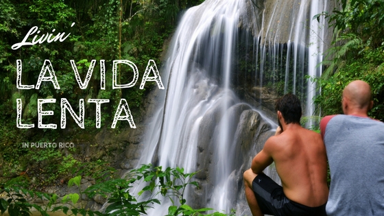 Livin’ La Vida Lenta: 11 Things you don’t need a bike to do in Rincón, Puerto Rico